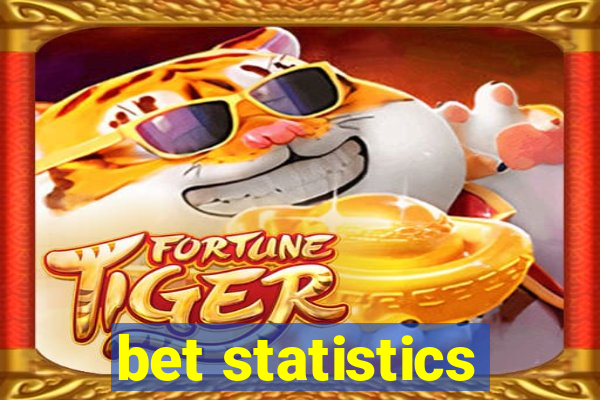 bet statistics